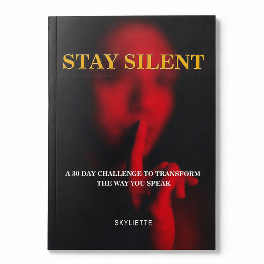 STAY SILENT | Think Before You Speak, Avoid Regret & Build Stronger Relationships in 30 Days